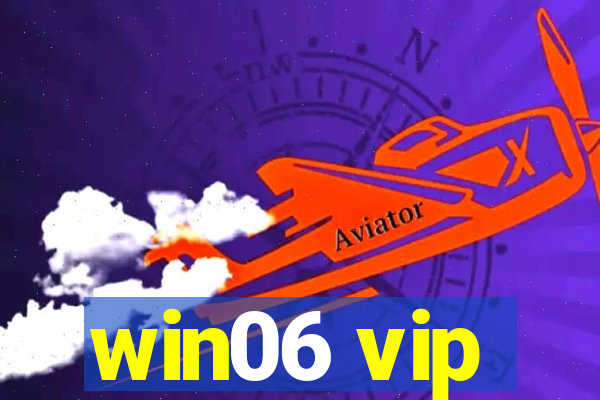 win06 vip